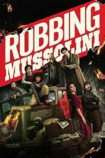 فیلم Robbing Mussolini 2022