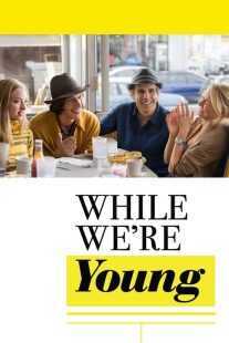 فیلم While We’re Young 2014