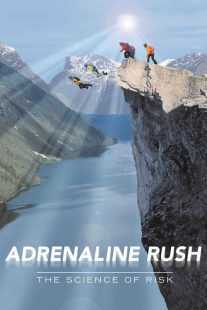 مستند Adrenaline Rush: The Science of Risk 2002
