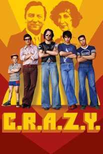 فیلم C.R.A.Z.Y. 2005