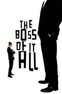 فیلم The Boss of It All 2006