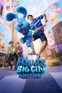 فیلم Blue’s Big City Adventure 2022