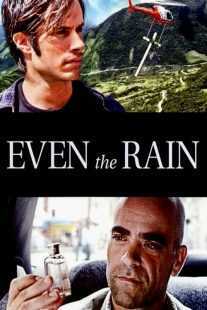 فیلم Even the Rain 2010