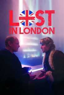 فیلم Lost in London 2017