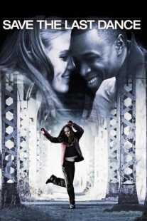 فیلم Save the Last Dance 2001
