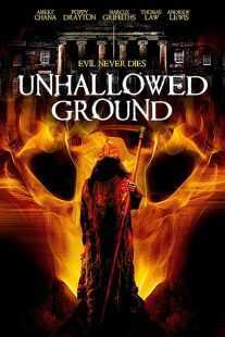 فیلم Unhallowed Ground 2015