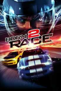 فیلم Born to Race: Fast Track 2014