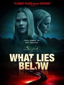 فیلم What Lies Below 2020