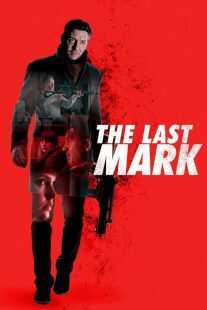فیلم The Last Mark 2022