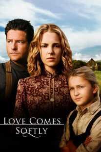 فیلم Love Comes Softly 2003