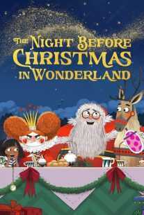 انیمیشن The Night Before Christmas in Wonderland 2024