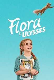 فیلم Flora & Ulysses 2021