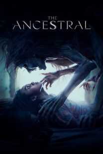 فیلم The Ancestral 2022