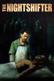 فیلم The Nightshifter 2018