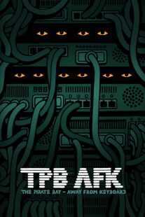فیلم TPB AFK: The Pirate Bay Away from Keyboard 2013