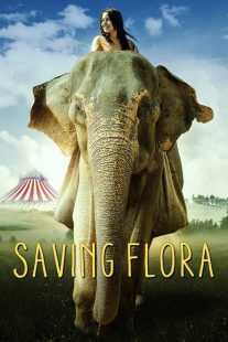 فیلم Saving Flora 2018
