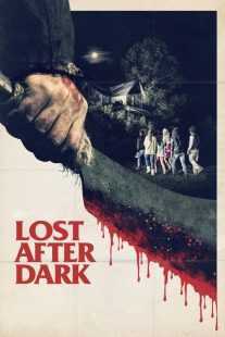 فیلم Lost After Dark 2015