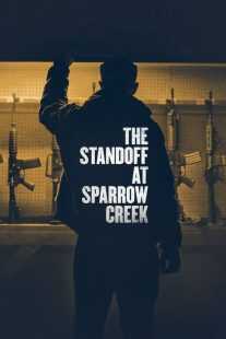 فیلم The Standoff at Sparrow Creek 2018