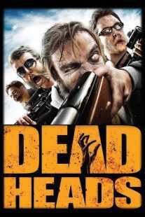 فیلم Deadheads 2011