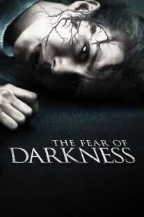 فیلم The Fear of Darkness 2015