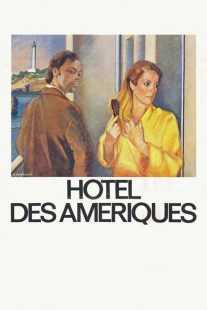 فیلم Hôtel des Amériques 1981