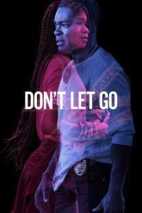 فیلم Don’t Let Go 2019