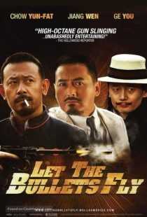 فیلم Let the Bullets Fly 2010