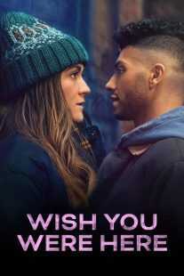 فیلم Wish You Were Here 2025