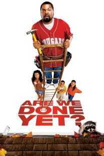 فیلم Are We Done Yet? 2007