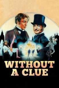 فیلم Without a Clue 1988
