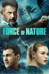 فیلم Force of Nature 2020