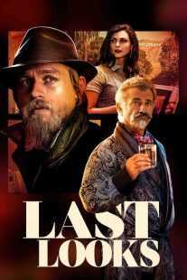 فیلم Last Looks 2021