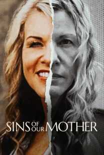 مستند Sins of Our Mother