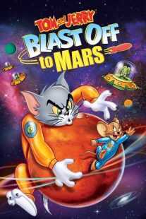 انیمیشن Tom and Jerry Blast Off to Mars! 2005