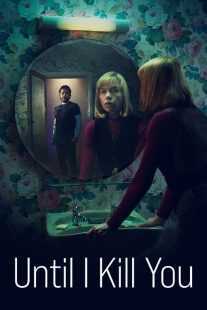 سریال Until I Kill You
