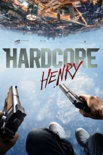 فیلم Hardcore Henry 2015