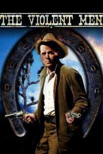 فیلم The Violent Men 1955