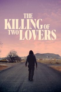 فیلم The Killing of Two Lovers 2020