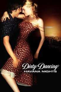 فیلم Dirty Dancing: Havana Nights 2004