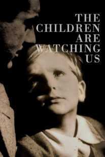 فیلم The Children Are Watching Us 1943