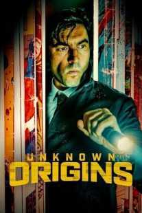فیلم Unknown Origins 2020