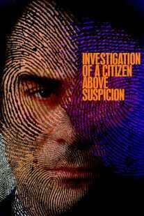 فیلم Investigation of a Citizen Above Suspicion 1970