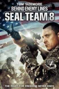 فیلم Seal Team Eight: Behind Enemy Lines 2014
