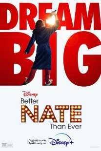 فیلم Better Nate Than Ever 2022