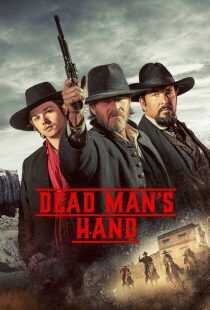 فیلم Dead Man’s Hand 2023