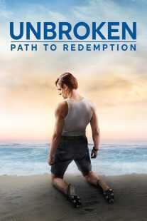 فیلم Unbroken: Path to Redemption 2018