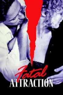 فیلم Fatal Attraction 1987
