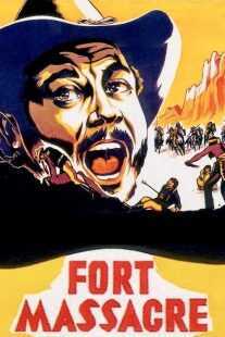 فیلم Fort Massacre 1958