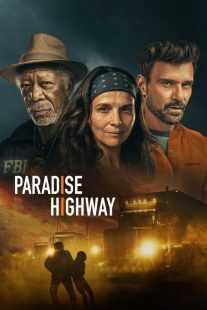 فیلم Paradise Highway 2022