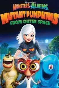 انیمیشن Monsters vs Aliens: Mutant Pumpkins from Outer Space 2009